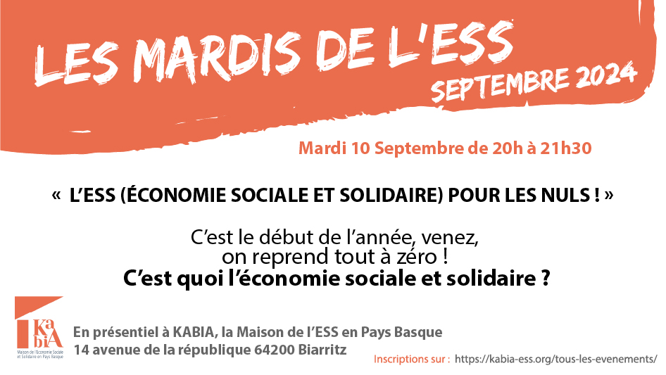 « L’ESS (économie sociale et solidaire) pour les nuls ! ? »